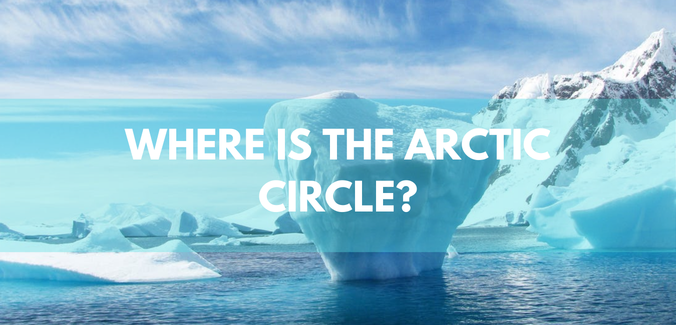 Where Is The Arctic Circle?