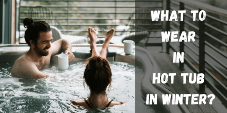 What to Wear in Hot Tub in Winter